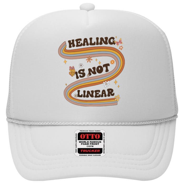 Mental Health Healing Is Not Linear Therapy High Crown Mesh Back Trucker Hat