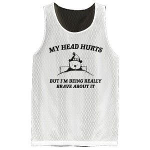 My Head Hurts But Im Being Brave Mesh Reversible Basketball Jersey Tank