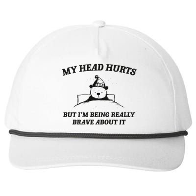 My Head Hurts But Im Being Brave Snapback Five-Panel Rope Hat