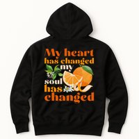 My Heart Has Changed My Soul Has Changed Front & Back Hoodie
