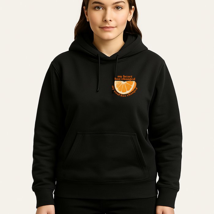 My Heart Has Changed My Soul Has Changed Front & Back Hoodie