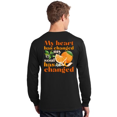 My Heart Has Changed My Soul Has Changed Front & Back Long Sleeve Shirt