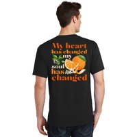 My Heart Has Changed My Soul Has Changed Front & Back T-Shirt