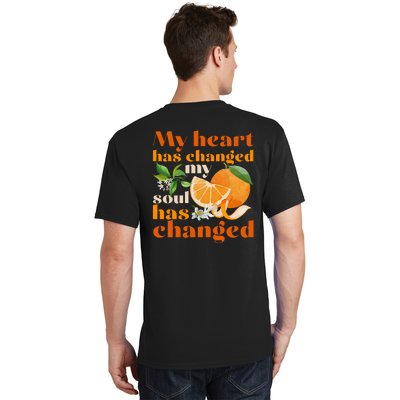 My Heart Has Changed My Soul Has Changed Front & Back T-Shirt