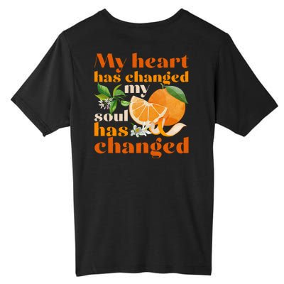 My Heart Has Changed My Soul Has Changed Front & Back Tall Fusion ChromaSoft Performance T-Shirt