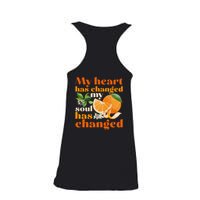 My Heart Has Changed My Soul Has Changed Front & Back Ladies Essential Flowy Tank