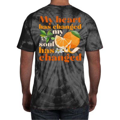 My Heart Has Changed My Soul Has Changed Front & Back Tie-Dye T-Shirt