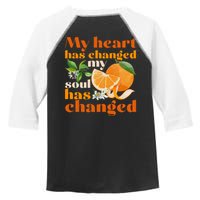 My Heart Has Changed My Soul Has Changed Front & Back Toddler Fine Jersey T-Shirt
