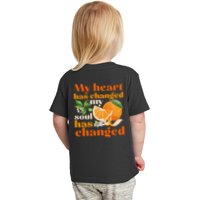 My Heart Has Changed My Soul Has Changed Front & Back Toddler T-Shirt