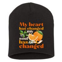 My Heart Has Changed My Soul Has Changed Front & Back Short Acrylic Beanie