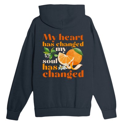 My Heart Has Changed My Soul Has Changed Front & Back Urban Pullover Hoodie