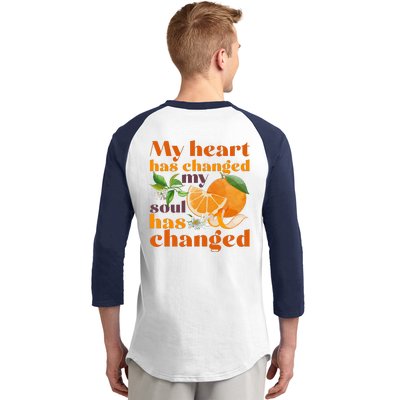 My Heart Has Changed My Soul Has Changed Front & Back Baseball Sleeve Shirt