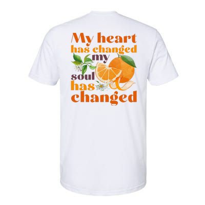 My Heart Has Changed My Soul Has Changed Front & Back Softstyle CVC T-Shirt