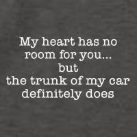 My Heart Has No Room For You But The Trunk Of My Car Sweat Vector Backpack
