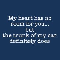 My Heart Has No Room For You But The Trunk Of My Car Sweat Mousepad