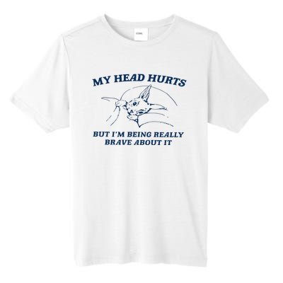 My Head Hurts But IM Being Brave Tall Fusion ChromaSoft Performance T-Shirt