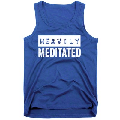 Meditation Humor Heavily Meditated Mindfulness Funny Gift Tank Top