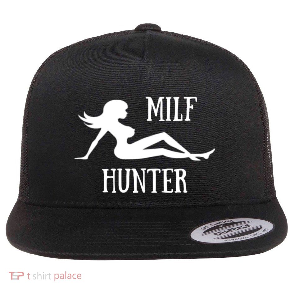Milf Hunter Hot Moms Funny Gift Flat Bill Trucker Hat