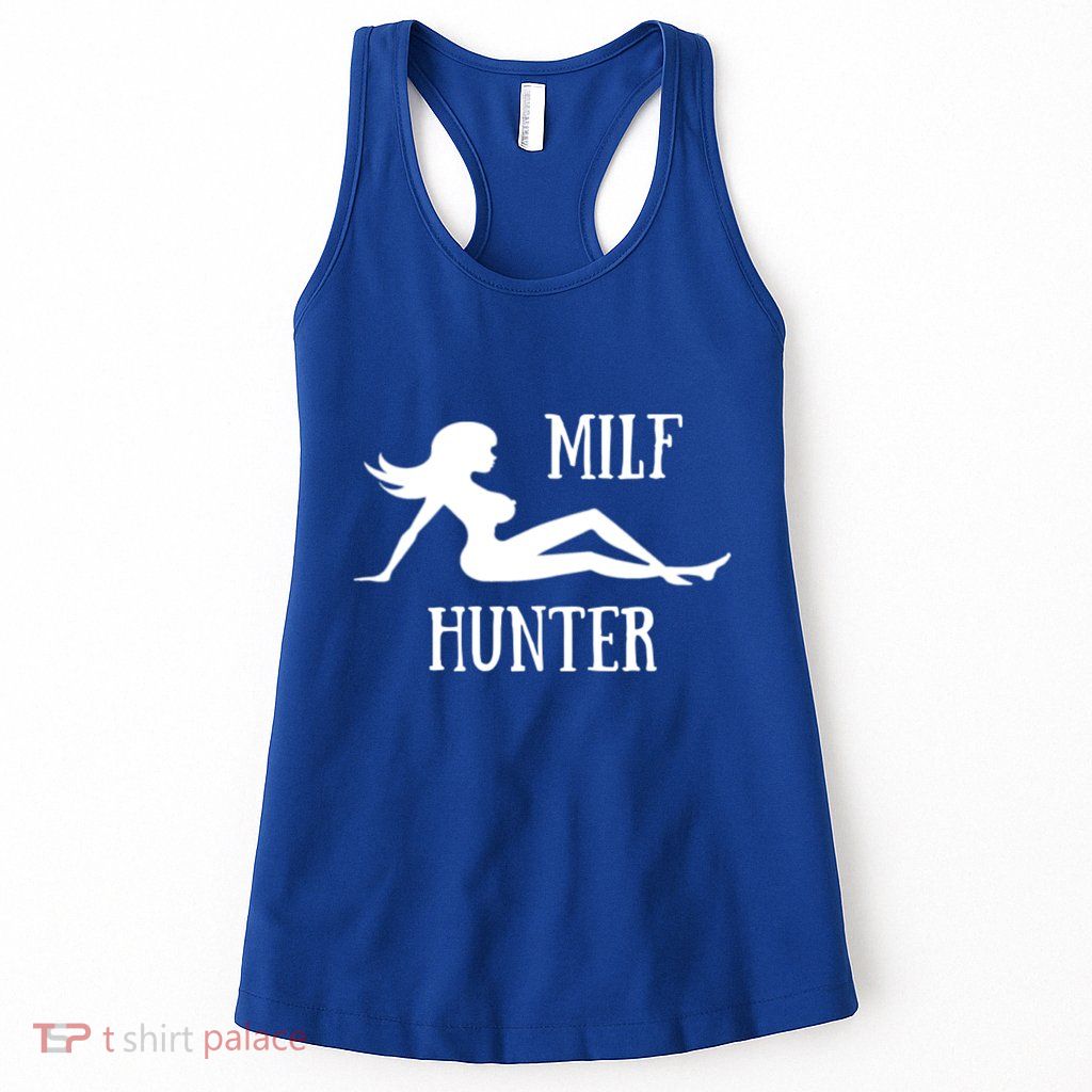 Milf Hunter Hot Moms Funny Gift Womens Tank Top