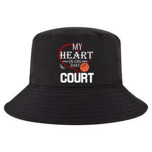 My Heart Is On That Court Basketball Mom Dad Gift Gift Cool Comfort Performance Bucket Hat