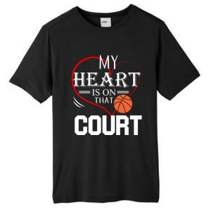 My Heart Is On That Court Basketball Mom Dad Gift Gift Tall Fusion ChromaSoft Performance T-Shirt