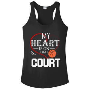 My Heart Is On That Court Basketball Mom Dad Gift Gift Ladies PosiCharge Competitor Racerback Tank