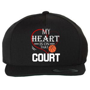 My Heart Is On That Court Basketball Mom Dad Gift Gift Wool Snapback Cap