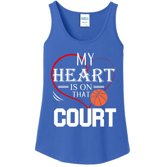 My Heart Is On That Court Basketball Mom Dad Gift Gift Ladies Essential Tank