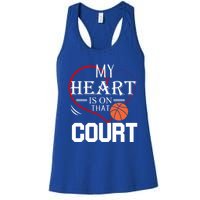 My Heart Is On That Court Basketball Mom Dad Gift Gift Women's Racerback Tank