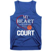 My Heart Is On That Court Basketball Mom Dad Gift Gift Tank Top