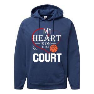 My Heart Is On That Court Basketball Mom Dad Gift Gift Performance Fleece Hoodie