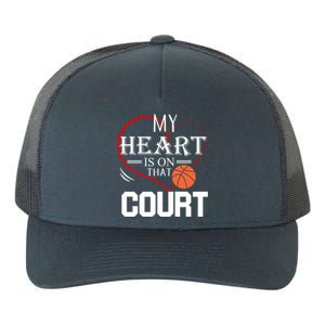 My Heart Is On That Court Basketball Mom Dad Gift Gift Yupoong Adult 5-Panel Trucker Hat