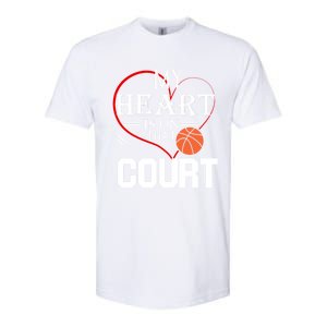 My Heart Is On That Court Basketball Mom Dad Gift Gift Softstyle CVC T-Shirt