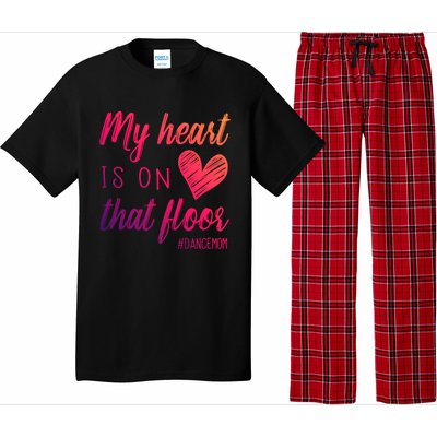 My Heart Is On That Floor Dance Mom Cool Gift Pajama Set