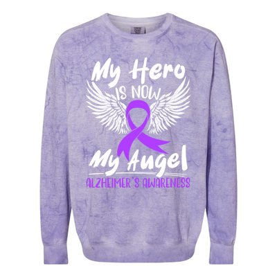 My Hero Is Now My Angel Detia Alzheimer's Awareness Meaningful Gift Colorblast Crewneck Sweatshirt