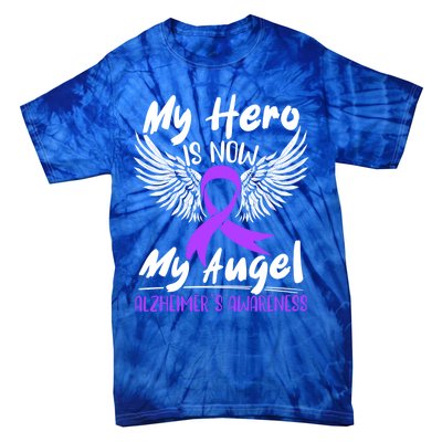 My Hero Is Now My Angel Detia Alzheimer's Awareness Meaningful Gift Tie-Dye T-Shirt