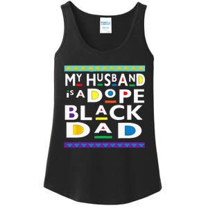 My Husband Is A Dope Black Dad Happy Fathers Day Ladies Essential Tank