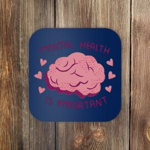 Mental Health Is Important Brain Coaster