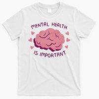 Mental Health Is Important Brain T-Shirt