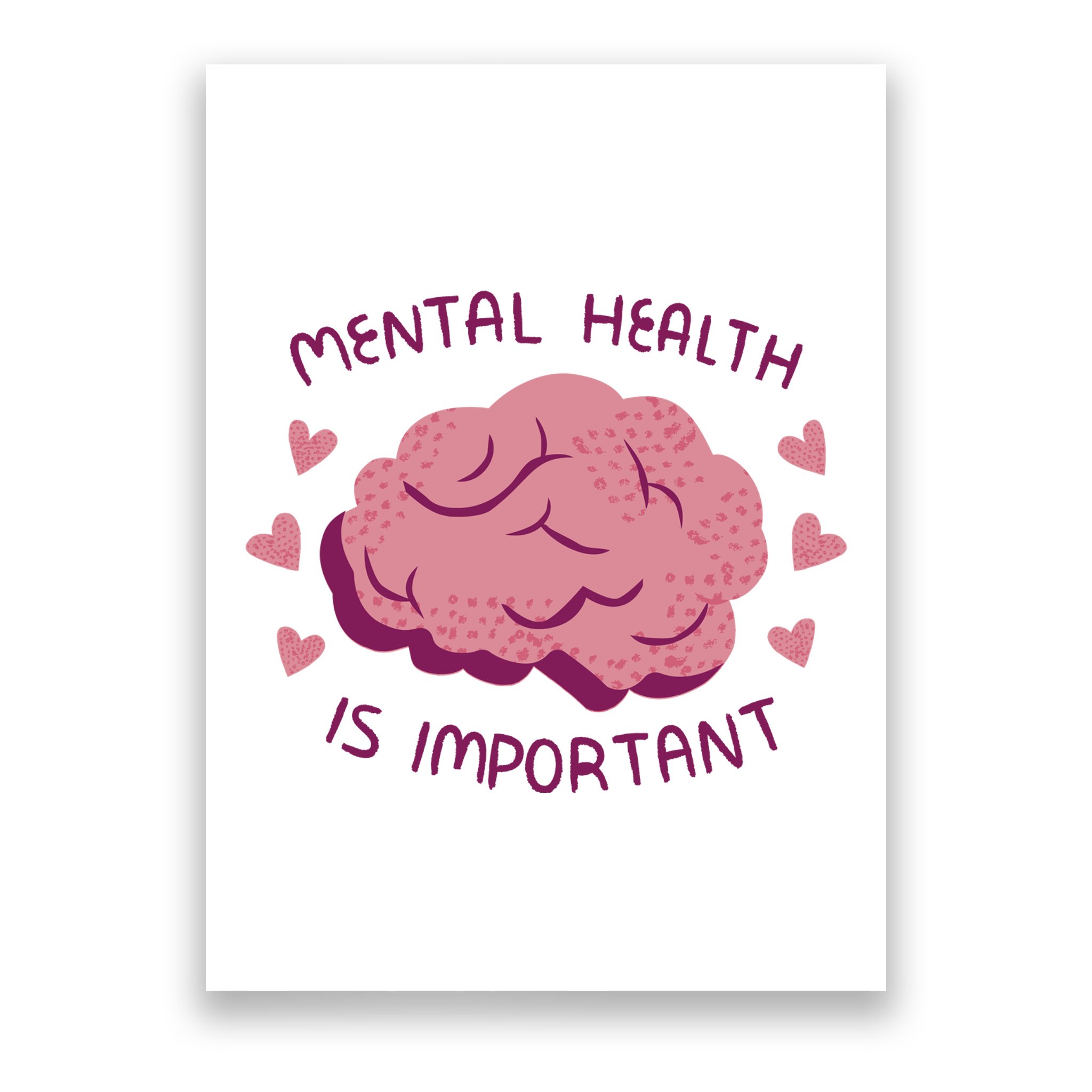Mental Health Is Important Brain Poster