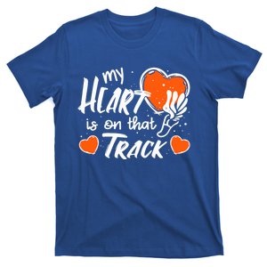 My Heart Is On That Track Gift Track And Field Mom Gift T-Shirt