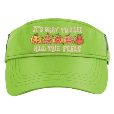 Mental Health Its Okay To Feel All The Feels Adult Drive Performance Visor