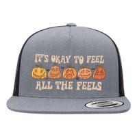 Mental Health Its Okay To Feel All The Feels Flat Bill Trucker Hat