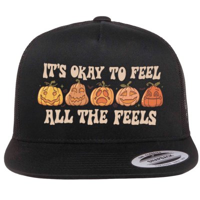 Mental Health Its Okay To Feel All The Feels Flat Bill Trucker Hat