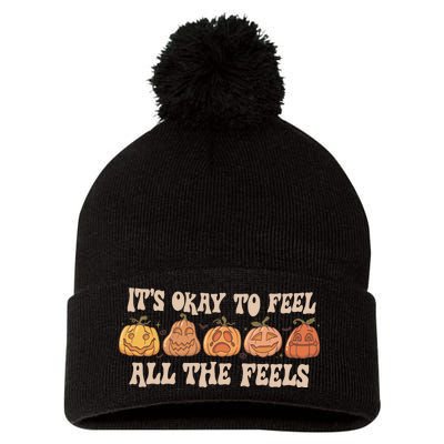 Mental Health Its Okay To Feel All The Feels Pom Pom 12in Knit Beanie