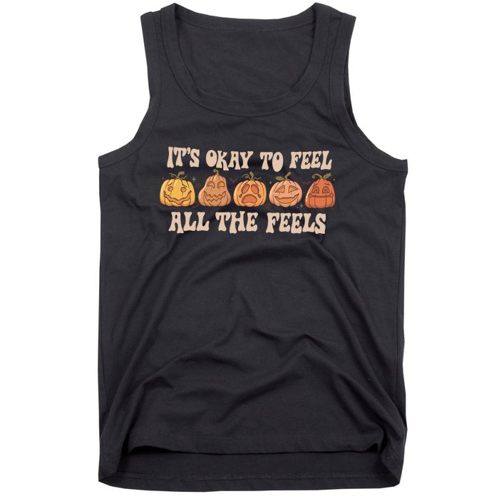 Mental Health Its Okay To Feel All The Feels Tank Top