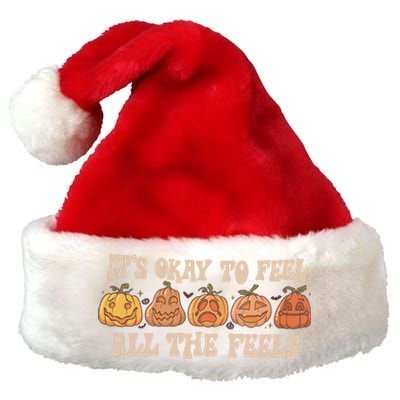 Mental Health Its Okay To Feel All The Feels Premium Christmas Santa Hat