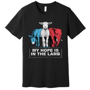 My Hope Is In The Lamb Premium T-Shirt