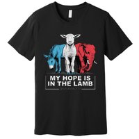 My Hope Is In The Lamb Premium T-Shirt