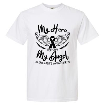 My Hero Is Now My Angel Detia Alzheimer's Awareness Gift Garment-Dyed Heavyweight T-Shirt